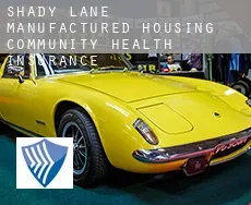 Shady Lane Manufactured Housing Community  health insurance