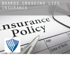 Boards Crossing  life insurance