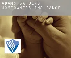 Adams Gardens  homeowners insurance