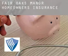 Fair Oaks Manor  homeowners insurance