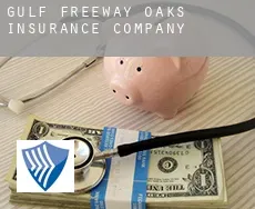 Gulf Freeway Oaks  insurance company