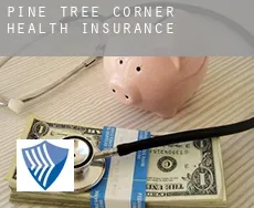 Pine Tree Corner  health insurance