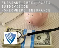 Pleasant Green Acres Subdivision 3-9  homeowners insurance