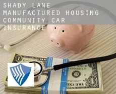 Shady Lane Manufactured Housing Community  car insurance