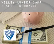 Willey Lumber Camp  health insurance