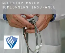Greentop Manor  homeowners insurance