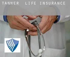 Tanner life insurance
