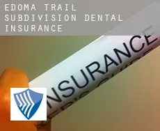Edoma Trail Subdivision  dental insurance