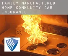 Family Manufactured Home Community  car insurance