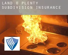 Land-O-Plenty Subdivision insurance