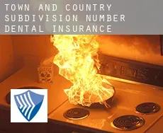 Town and Country Subdivision Number 2  dental insurance