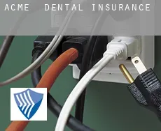 Acme  dental insurance