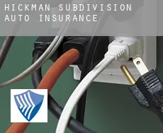 Hickman Subdivision  auto insurance