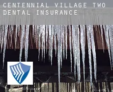 Centennial Village Two  dental insurance