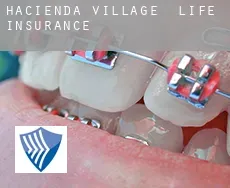 Hacienda Village  life insurance
