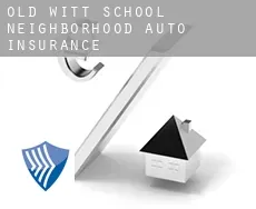 Old Witt School Neighborhood  auto insurance