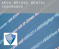 Arch Bridge  dental insurance