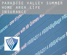 Paradise Valley Summer Home Area  life insurance