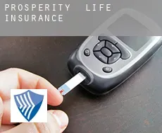 Prosperity  life insurance