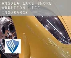 Angola Lake Shore Addition  life insurance