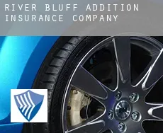 River Bluff Addition  insurance company