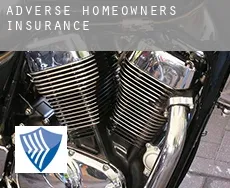 Adverse  homeowners insurance