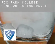 Fox Farm-College  homeowners insurance