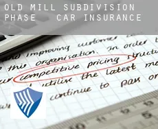 Old Mill Subdivision Phase 1-3  car insurance