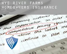 Wye River Farms  homeowners insurance