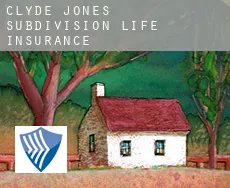 Clyde Jones Subdivision  life insurance