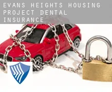 Evans Heights Housing Project  dental insurance