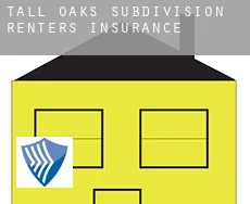 Tall Oaks Subdivision  renters insurance