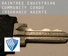 Raintree Equestrian Community Condo  insurance agents