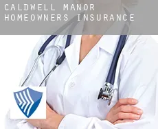 Caldwell Manor  homeowners insurance