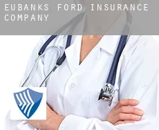 Eubanks Ford  insurance company