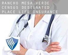 Rancho Mesa Verde  life insurance