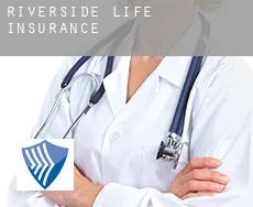 Riverside  life insurance