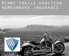 Miami Trails Addition  homeowners insurance