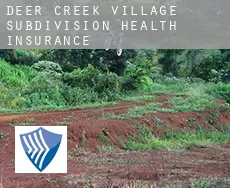 Deer Creek Village Subdivision  health insurance