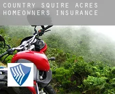 Country Squire Acres  homeowners insurance