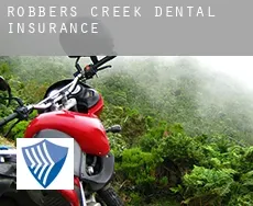 Robbers Creek  dental insurance