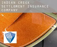 Indian Creek Settlement insurance company
