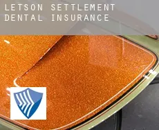Letson Settlement  dental insurance