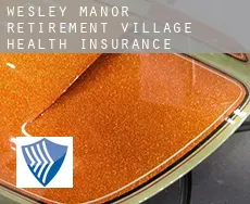 Wesley Manor Retirement Village  health insurance