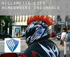 Willamette City homeowners insurance