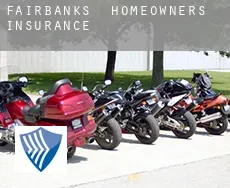 Fairbanks  homeowners insurance