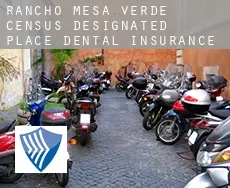 Rancho Mesa Verde  dental insurance