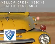 Willow Creek Siding  health insurance
