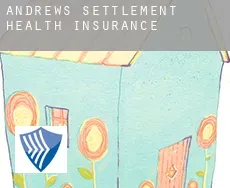 Andrews Settlement  health insurance