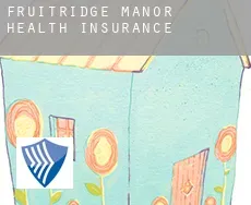 Fruitridge Manor  health insurance
